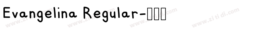 Evangelina Regular字体转换